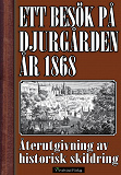 Cover for Ett besök på Djurgården sommaren 1868