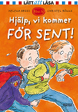 Omslagsbild för Hjälp, vi kommer för sent!