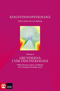 Omslagsbild för Kognitionspsykologi - Utdrag ur Grunderna i vår tids psykologi