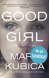 Omslagsbild för Good Girl - Ingenting är som du tror 