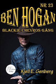 Omslagsbild för Ben Hogan - Nr 23 - Blackie Chevros gäng