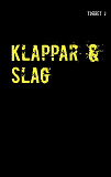 Omslagsbild för Klappar & Slag: Jag kommer aldrig att glömma, aldrig att förlåta