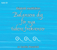 Omslagsbild för Vägledd meditation: Balansera dig för nya tidens frekvenser