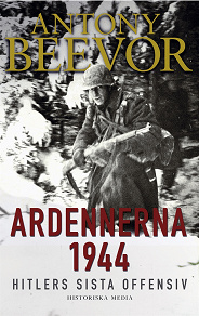 Omslagsbild för Ardennerna 1944: Hitlers sista offensiv