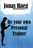 Omslagsbild för Be your own Personal Trainer