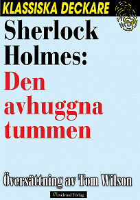 Omslagsbild för Sherlock Holmes: Den avhuggna tummen