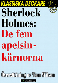 Omslagsbild för Sherlock Holmes: De fem apelsinkärnorna