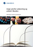 Omslagsbild för Unge utenfor utdanning og arbeid i Norden