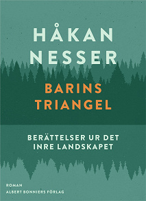 Omslagsbild för Barins triangel : berättelser ur det inre landskapet