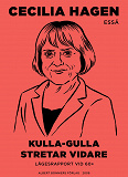 Omslagsbild för Kulla-Gulla stretar vidare : lägesrapport vid 60+