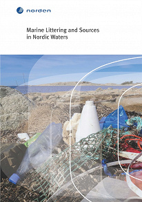 Omslagsbild för Marine Littering and Sources in Nordic Waters