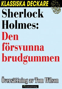 Omslagsbild för Sherlock Holmes: Den försvunna brudgummen