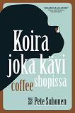 Cover for Koira joka kävi coffee shopissa
