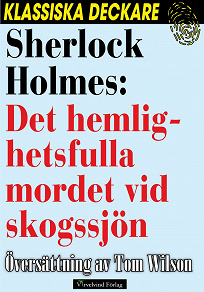 Omslagsbild för Sherlock Holmes: Det hemlighetsfulla mordet vid skogssjön