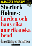 Omslagsbild för Sherlock Holmes: Lorden och hans rika amerikanska brud