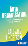 Omslagsbild för Äkta organisation: Framtid, utmaningar och potential