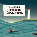 Cover for Den sista fyrvaktaren / Lättläst