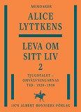 Omslagsbild för Leva om sitt liv. Del 2, Tjugotalet - omvälvningarnas tid : 1920-1930