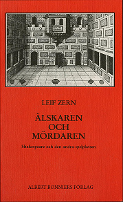 Omslagsbild för Älskaren och mördaren : Shakespeare och den andra spelplatsen