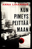 Cover for Kun pimeys peittää maan