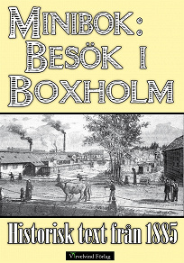Omslagsbild för Minibok: Ett besök i Boxholm år 1885