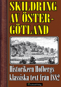 Omslagsbild för Skildring av Östergötland år 1882