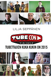 Omslagsbild för Tubecon - Tubettajien kuka kukin on 2015