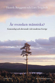 Cover for Är svensken människa? : gemenskap och oberoende i det moderna Sverige