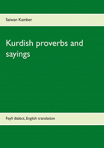 Omslagsbild för Kurdish proverbs and sayings: Feylî dialect, English translation