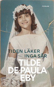 Omslagsbild för Tiden läker inga sår