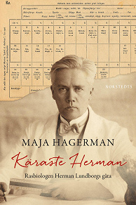 Cover for Käraste Herman : Rasbiologen Herman Lundborgs gåta