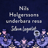 Bokomslag för Nils Holgerssons underbara resa