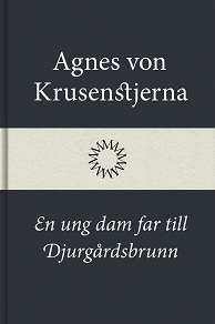 Omslagsbild för En ung dam far till Djurgårdsbrunn