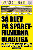 Omslagsbild för Den otroliga historien: Så blev ”På spåret” filmerna olagliga