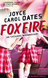Omslagsbild för Foxfire : en tjejligas bekännelser