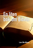 Omslagsbild för EN LITEN BOK OM BIBELN