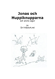 Omslagsbild för Jonas och Huppiknupparna och andra sagor