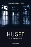 Cover for Huset : en skräcknovell
