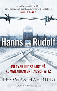 Omslagsbild för Hanns och Rudolf : En tysk judes jakt på kommendanten i Auschwitz