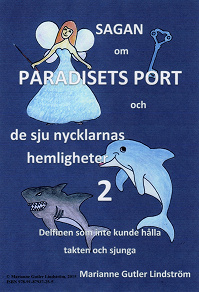 Omslagsbild för Sagan om Paradisets port 2 Delfinen som inte kunde hålla takten och sjunga