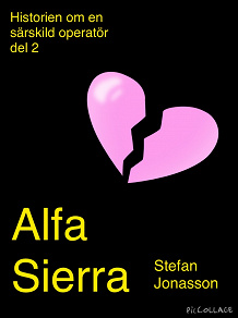 Omslagsbild för Alfa Sierra - Historien om en särskild operatör, del 2