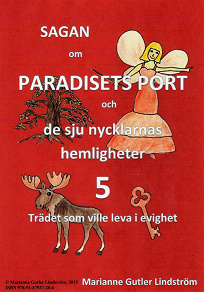 Omslagsbild för Sagan om Paradisets Port 5 Trädet som ville leva i evighet