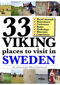 Omslagsbild för 33 Viking places to visit in Sweden – Guidebook to the best ruins and museums