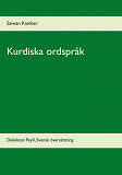 Omslagsbild för Kurdiska ordspråk: Dialekten Feylî, Svensk översättning