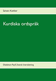 Omslagsbild för Kurdiska ordspråk: Dialekten Feylî, Svensk översättning