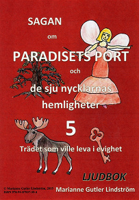 Omslagsbild för Sagan om Paradisets port 5. Trädet som ville leva i evighet