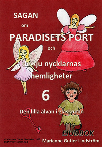 Omslagsbild för Sagan om Paradisets port 6. Den lilla älvan i glaskupan