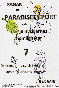 Omslagsbild för Sagan om Paradisets port 7. Den ensamma solstrålen och de sju feerna