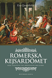 Cover for Romerska kejsardömet : från Augustus till Konstantin den store 
