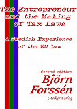 Omslagsbild för The Entrepreneur and the Making of Tax Laws – A Swedish Experience of the EU law: Second edition